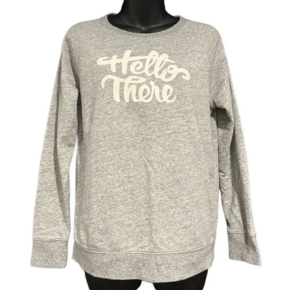 Old Navy “Hello There” Heather Gray Sweatshirt Women’s Small